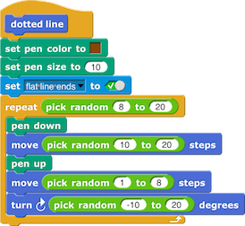 dotted line definition: set pen color to (brown square); set pen size to (10); set (flat line ends) to (True); repeat (pick random (8) to (20)): {pen down; move (pick random (10) to (20)) steps; pen up; move (pick random (1) to (8)) steps; turn right (pick random (-10) to (20)) degrees}